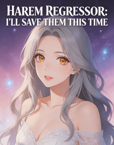 Harem Regressor: I'll Save Them This Time